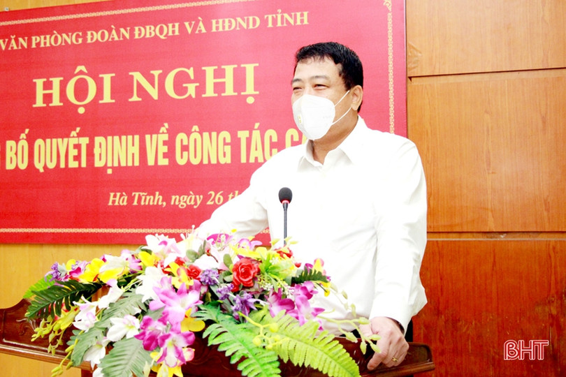 Bổ nhiệm Phó Chánh Văn phòng Đoàn ĐBQH, HĐND tỉnh Hà Tĩnh