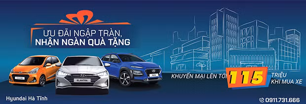 “Mua xe đi an toàn, ưu đãi ngập tràn” cùng Hyundai Hà Tĩnh