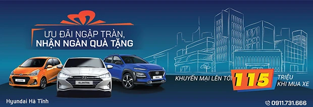 “Mua xe đi an toàn, ưu đãi ngập tràn” cùng Hyundai Hà Tĩnh