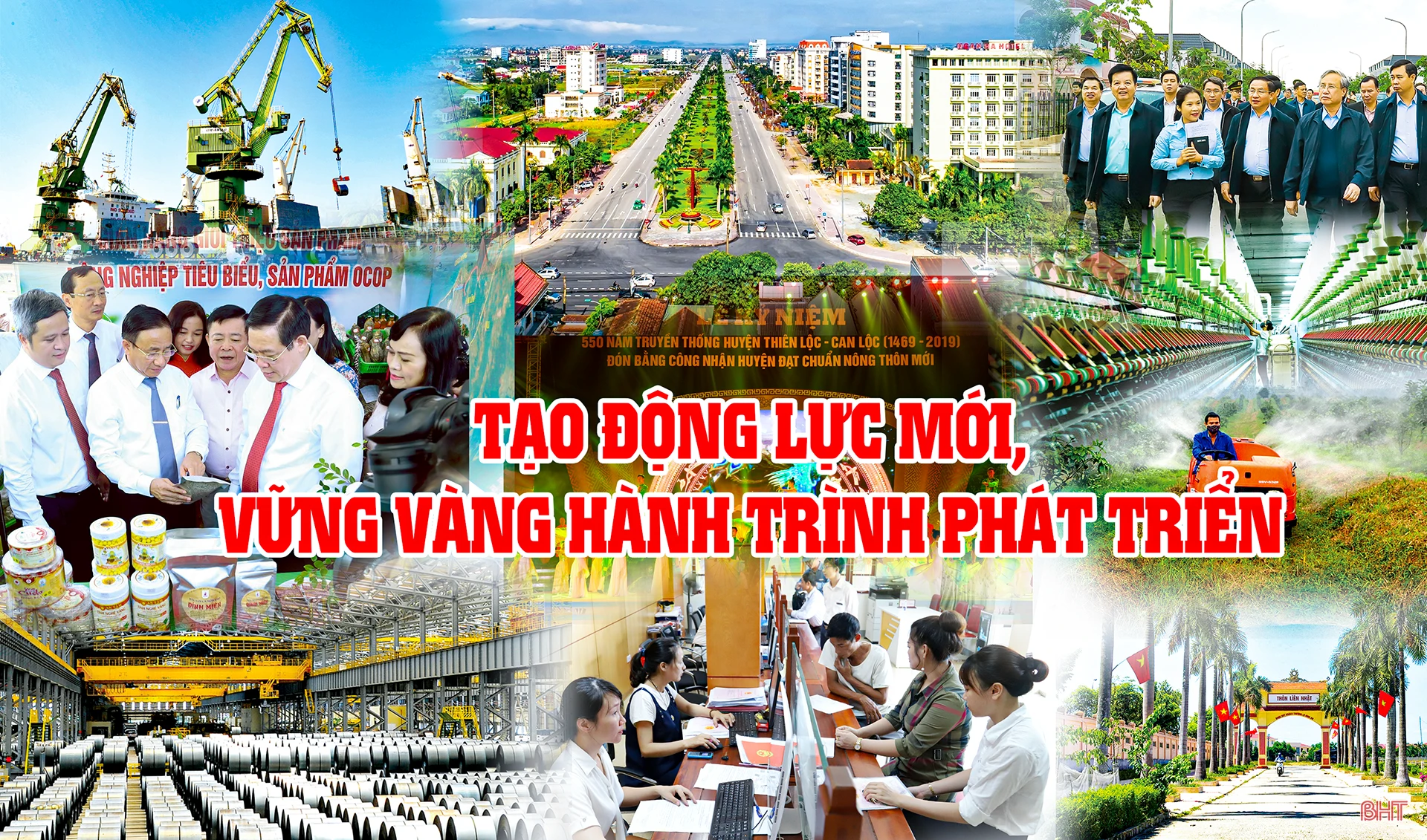Tạo động lực mới, Hà Tĩnh vững vàng hành trình phát triển