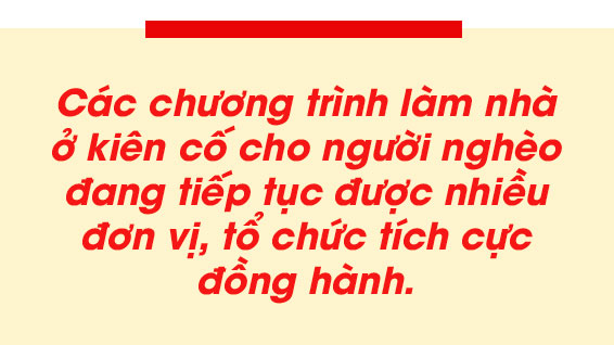 An sinh xã hội bền vững và câu chuyện về nghĩa Đảng, tình dân (Bài 1): Nghị quyết đầu nhiệm kỳ và những ngôi nhà mang tên “Quyết định 22” ảnh 21 An sinh xã hội bền vững và câu chuyện về nghĩa Đảng, tình dân (Bài 1): Nghị quyết đầu nhiệm kỳ và những ngôi nhà mang tên “Quyết định 22”