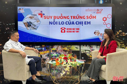 Sống khỏe cùng BHT: Suy buồng trứng, nỗi lo của chị em