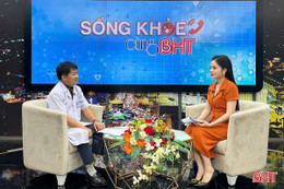 Sống khỏe cùng BHT: Giám đốc CDC Hà Tĩnh tư vấn phòng, chống Covid-19 khi nắng nóng