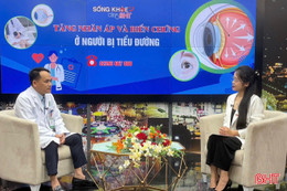 Sống khỏe cùng BHT: Tăng nhãn áp và biến chứng ở người bị tiểu đường