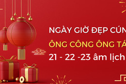 Giờ đẹp cúng ông Công ông Táo 2026 trong 3 ngày 8/2, 9/2, 10/2