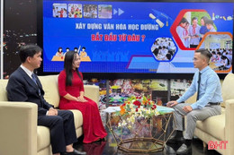 Vấn đề hôm nay: Xây dựng văn hóa học đường, bắt đầu từ đâu?