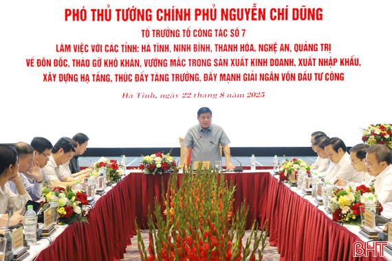 Phó Thủ tướng Nguyễn Chí Dũng làm việc với Hà Tĩnh và 4 tỉnh nhằm thúc đẩy tăng trưởng 