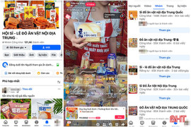 Ẩn họa từ đồ ăn gắn mác "nội địa Trung"