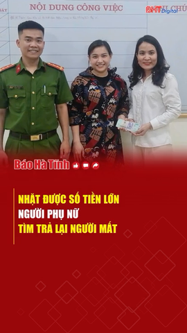 Nhặt được số tiền lớn, người phụ nữ tìm trả lại người mất 