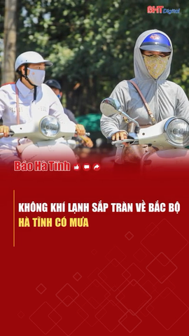 Không khí lạnh sắp tràn về Bắc Bộ, Hà Tĩnh sắp có mưa