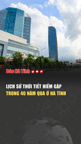 Lịch sử thời tiết hiếm gặp trong 40 năm qua ở Hà Tĩnh