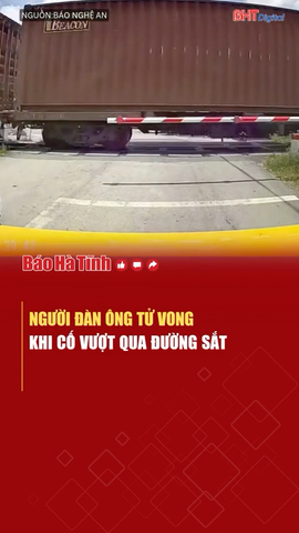Người đàn ông tử vong khi cố vượt qua đường sắt tại thành phố Vinh