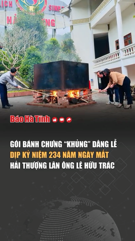 Gói bánh chưng “khủng” dâng lễ dịp kỷ niệm ngày mất Hải Thượng Lãn Ông