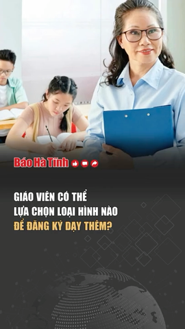 Giáo viên có thể lựa chọn loại hình nào để đăng ký dạy thêm?