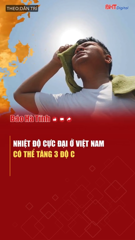 Nhiệt độ cực đại ở Việt Nam có thể tăng 3 độ C