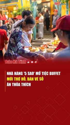 Nhà hàng '5 sao' mở tiệc buffet mời thợ hồ, bán vé số ăn thỏa thích