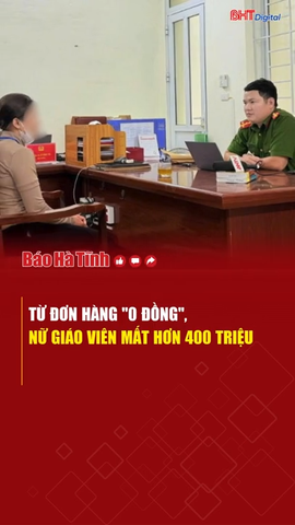 Từ đơn hàng "0 đồng", nữ giáo viên mất hơn 400 triệu