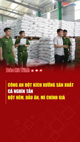 Công an đột kích xưởng sản xuất cả nghìn tấn bột nêm, dầu ăn, mì chính giả 