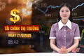 Tài chính thị trường ngày 21/5: Dự báo xu hướng thị trường chứng khoán nửa cuối năm