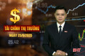 Tài chính thị trường ngày 25/9: “Sốt đất” tại xã Toàn Lưu cơ bản hạ nhiệt