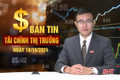 Tài chính thị trường ngày 18/10: NHNN yêu cầu giảm thêm lãi suất cho vay