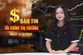 Tài chính thị trường ngày 4/12: Hơn 9.000 tỷ đồng gửi tiết kiệm ngân hàng mỗi ngày