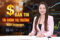 Tài chính thị trường ngày 24/10: Đồng USD mạnh lên, tỷ giá "nổi sóng"