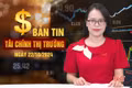 Tài chính thị trường ngày 22/10: Xóa bỏ tài khoản ngân hàng không chính chủ từ 2025