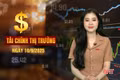Tài chính thị trường ngày 10/9: Nâng giảm trừ gia cảnh - Hàng triệu người có thể không thuộc diện nộp thuế