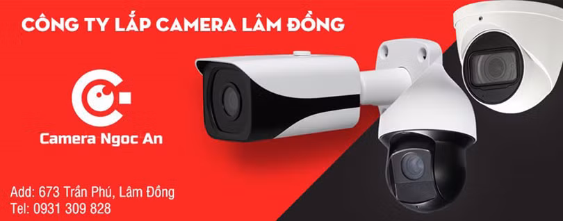 Camera Ngọc An - đơn vị lắp đặt camera chuyên nghiệp, đáng tin cậy