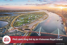 Những cây cầu nối đảo Vũ Yên - điểm nhấn của Vinhomes Royal Island trong mắt CEO Nhà Today