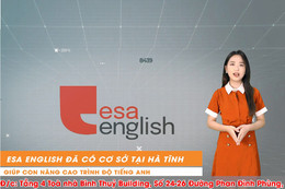 ESA English Hà Tĩnh - trung tâm dạy Tiếng Anh chuyên nghiệp, chất lượng tại Hà Tĩnh