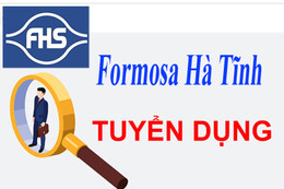 Formosa Hà Tĩnh tuyển dụng lao động và tuyển sinh đào tạo ngắn hạn