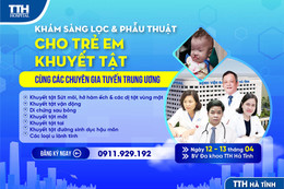 Bệnh viện TTH Hà Tĩnh tổ chức phẫu thuật dị tật cho các trẻ khuyết tật