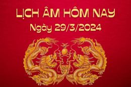 Lịch âm ngày 29/3 - Xem lịch âm hôm nay chính xác nhất - lịch vạn niên ngày 29/3/2024