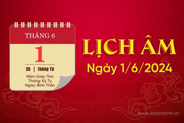 Lịch âm ngày 1/6/2024 - lịch vạn niên - xem lịch âm chính xác nhất