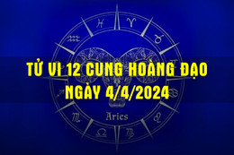 Tử vi vui 12 cung hoàng đạo ngày 4/4/2024: Kim Ngưu có cơ hội thăng tiến