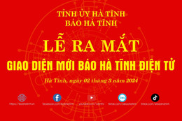 Ra mắt giao diện mới Báo Hà Tĩnh điện tử 