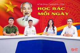 Talk show: Học Bác mỗi ngày