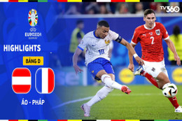 Highlights Áo - Pháp: Mbappe vô duyên, Pháp nhọc nhằn giành 3 điểm