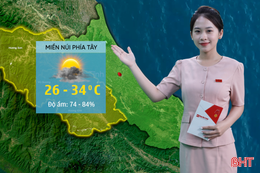 Thời tiết Hà Tĩnh hôm nay 26/6: Ngày nắng, chiều tối có mưa rào và dông