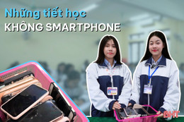 Những tiết học không smartphone tại Hà Tĩnh