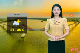 Dự báo thời tiết Hà Tĩnh ngày 23/5: Chiều có mưa vừa đến mưa to