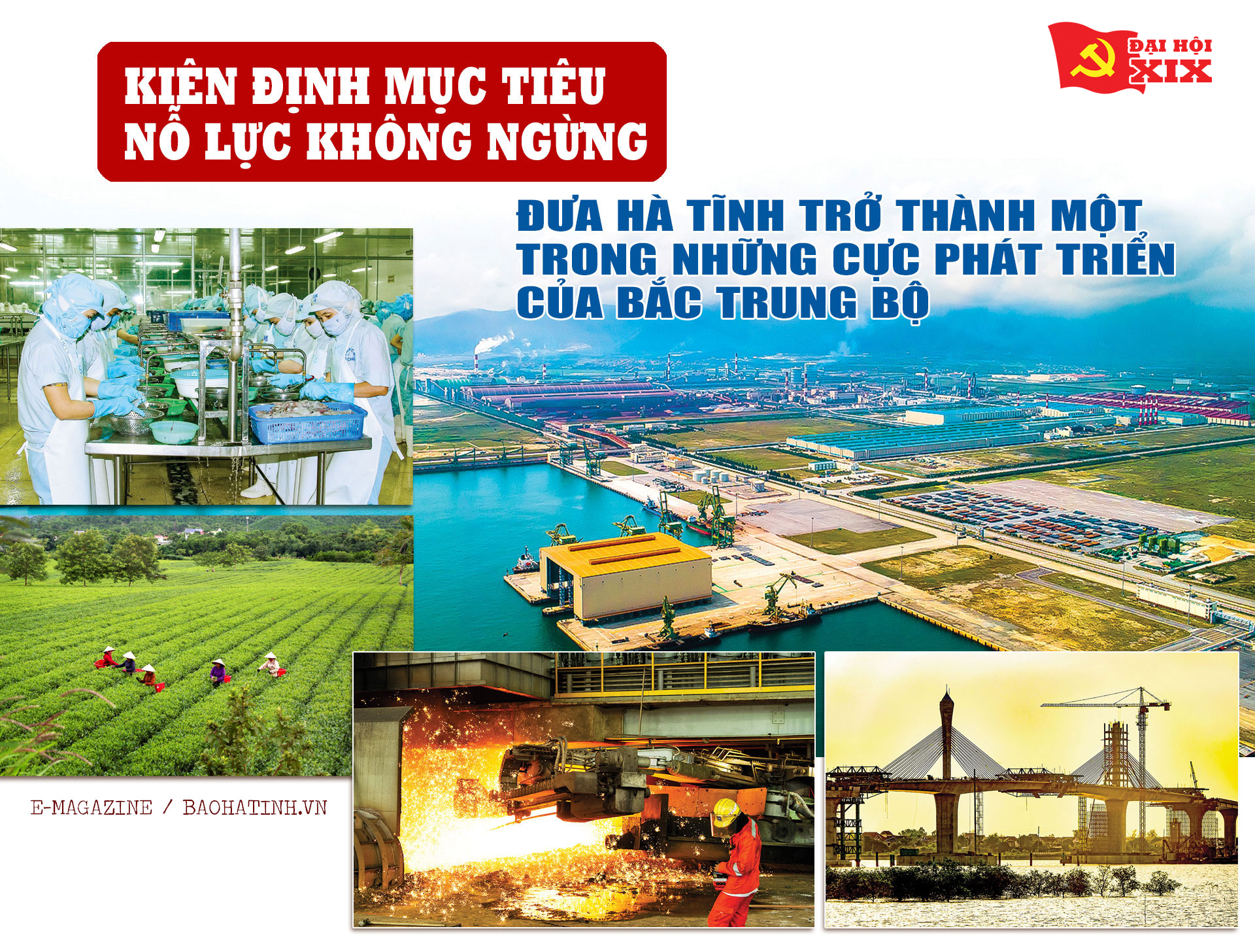 Kiên định mục tiêu, nỗ lực không ngừng, đưa Hà Tĩnh trở thành một trong những cực phát triển của Bắc Trung Bộ