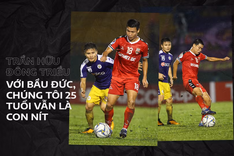 “Với bầu Đức, chúng tôi 25 tuổi vẫn là con nít”