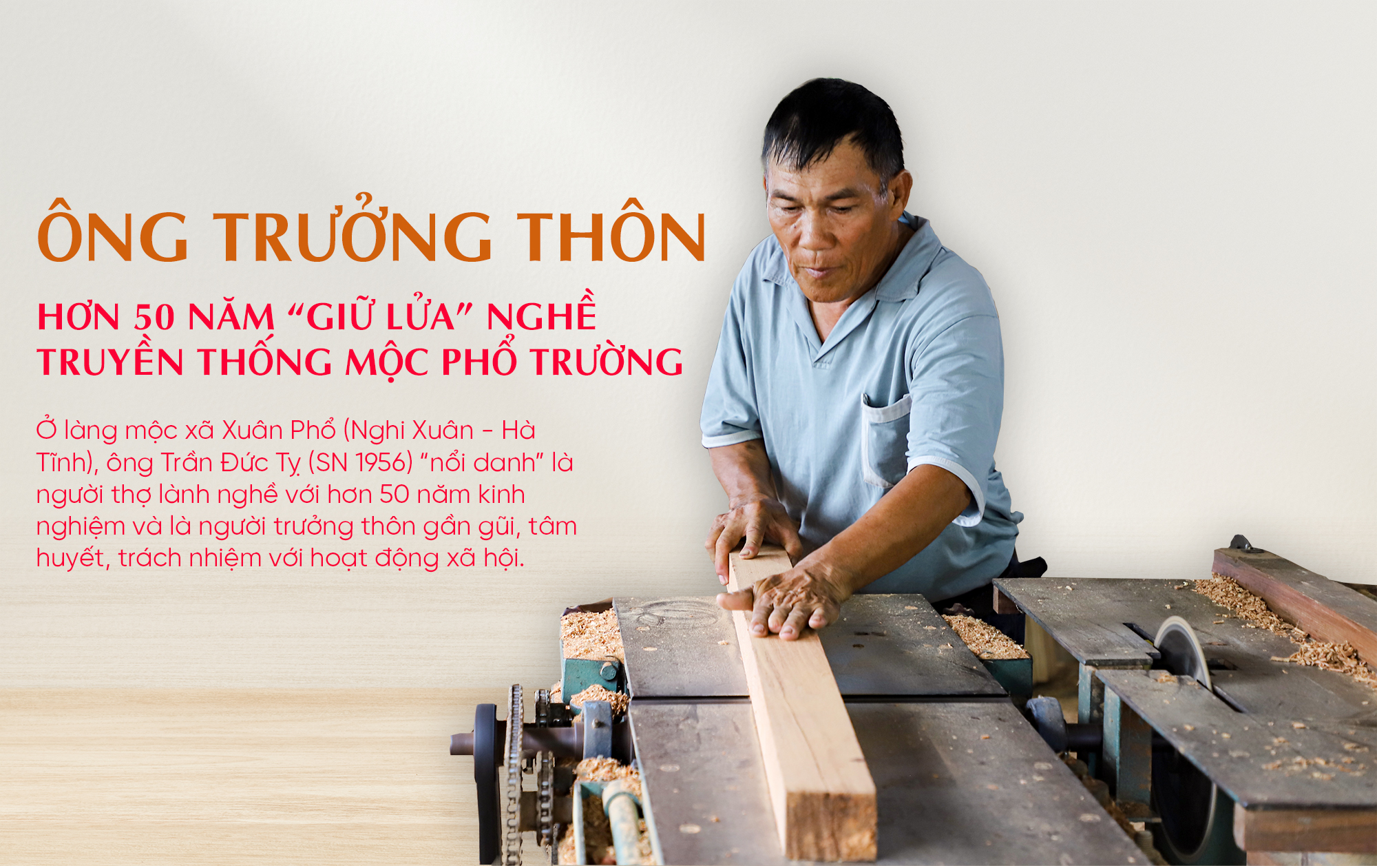 Ông trưởng thôn hơn 50 năm “giữ lửa” nghề truyền thống mộc Phổ Trường