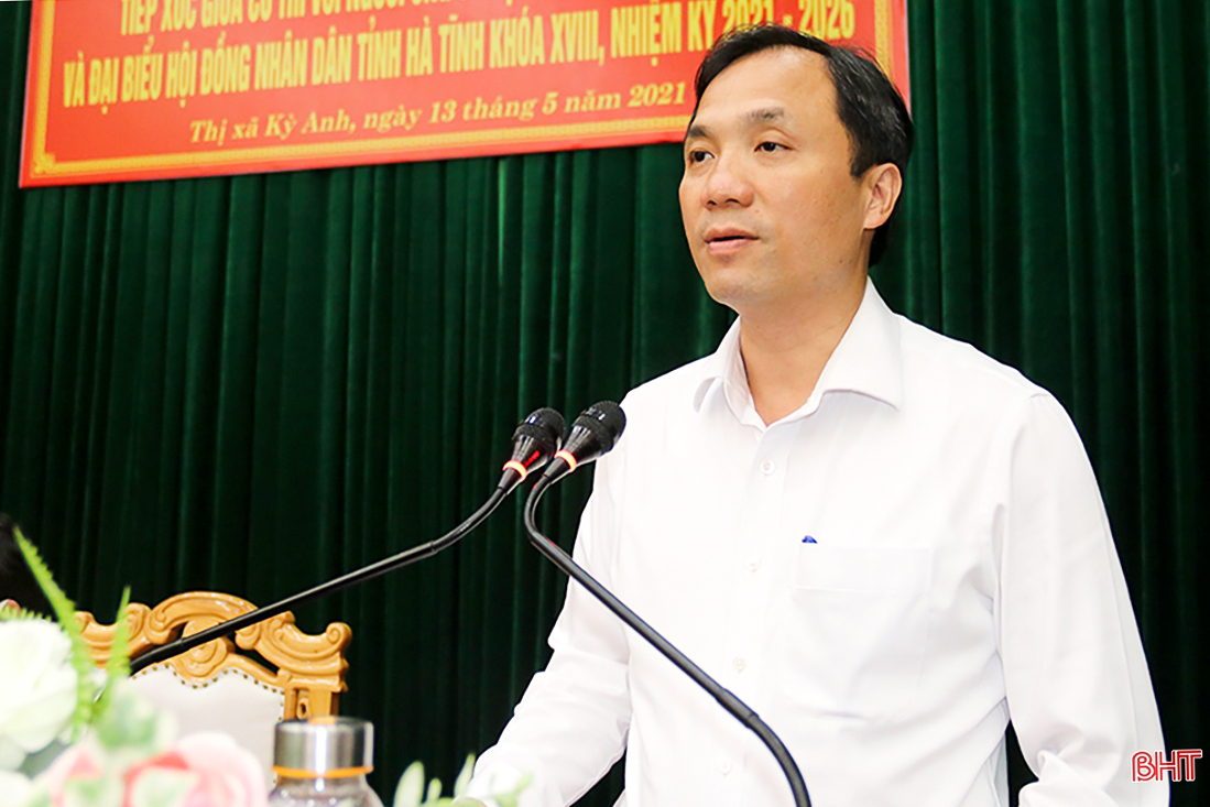 Mong muốn được đóng góp cho sự phát triển của Hà Tĩnh, mang lại lợi ích thiết thực cho Nhân dân