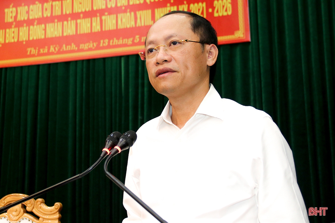 Mong muốn được đóng góp cho sự phát triển của Hà Tĩnh, mang lại lợi ích thiết thực cho Nhân dân