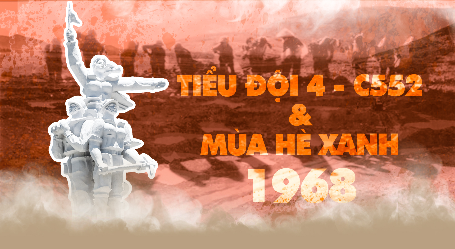 Tiểu đội 4 - C552 và mùa hè xanh 1968 ở Hà Tĩnh