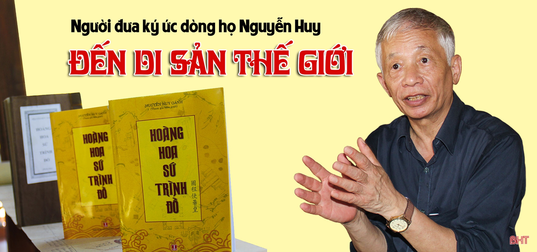 Người đưa ký ức dòng họ Nguyễn Huy đến di sản thế giới
